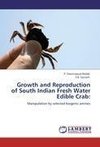 Growth and Reproduction of South Indian Fresh Water Edible Crab: