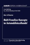 Multi-Franchise-Konzepte im Automobileinzelhandel