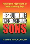 Rescuing Our Underachieving Sons