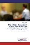 The Ethical Behavior in Public Administration