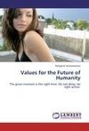 Values for the Future of Humanity