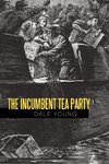 The Incumbent Tea Party