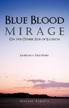 Blue Blood Mirage