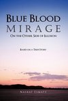 Blue Blood Mirage