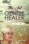 The Art of the Gentle Healer