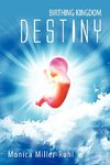 Birthing Kingdom Destiny