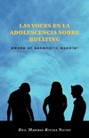 Las Voces En La Adolescencia Sobre Bullying