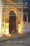 La  Inquisicion Espanola y Las Supersticiones En El Caribe Hispano a Principios del Siglo XVII