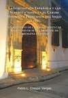 La  Inquisicion Espanola y Las Supersticiones En El Caribe Hispano a Principios del Siglo XVII