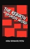 The Rebirth of Spoken Word