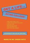 Get A Life... After College!