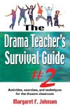 Drama Teacher's Survival Guide #2