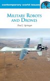 Military Robots and Drones