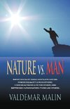 NATURE VS. MAN