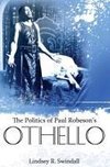 The Politics of Paul Robeson's Othello