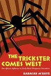 The Trickster Comes West