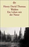 Walden. Ein Leben mit der Natur