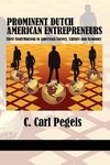 Prominent Dutch American Entrepreneurs