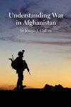 Understanding War in Afghanistan