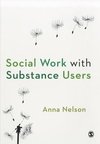 Nelson, A: Social Work with Substance Users