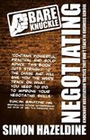 Bare Knuckle Negotiating (Second Edition)