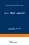 Spiel ohne Grenzen?