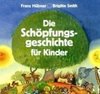 Die Schöpfungsgeschichte für Kinder