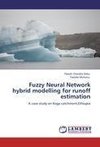 Fuzzy Neural Network hybrid modelling for runoff estimation