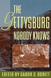 Boritt, G: Gettysburg Nobody Knows