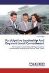 Participative Leadership And Organisational Commitment