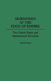 Skirmishes at the Edge of Empire