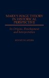 Marx's Wage Theory in Historical Perspective