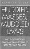 Huddled Masses, Muddled Laws