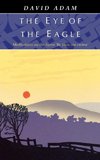 Eye of the Eagle, The - Meditations on the Hymn 'Be Thou My Vision'