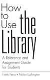 How to Use the Library