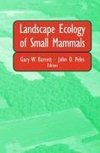 Landscape Ecology of Small Mammals