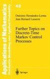 Further Topics on Discrete-Time Markov Control Processes