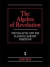 Rees, J: Algebra of Revolution