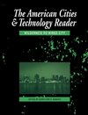 The American Cities and Technology Reader