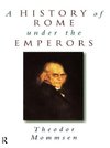 Mommsen, T: History of Rome under the Emperors