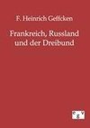 Frankreich, Russland und der Dreibund