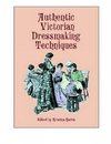 AUTHENTIC VICTORIAN DRESSMAKIN