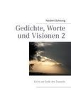 Gedichte, Worte und Visionen 2