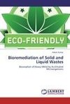 Bioremediation of Solid and Liquid Wastes