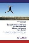 Stress Vulnerability and Anthropometric Characteristics of  Sportsmen