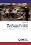 Migration and Health in Urban Areas of Vietnam