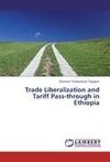 Trade Liberalization and Tariff Pass-through in Ethiopia