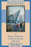 A History of Business in Medieval Europe, 1200 1550