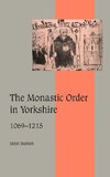 The Monastic Order in Yorkshire, 1069 1215