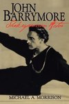 John Barrymore, Shakespearean Actor